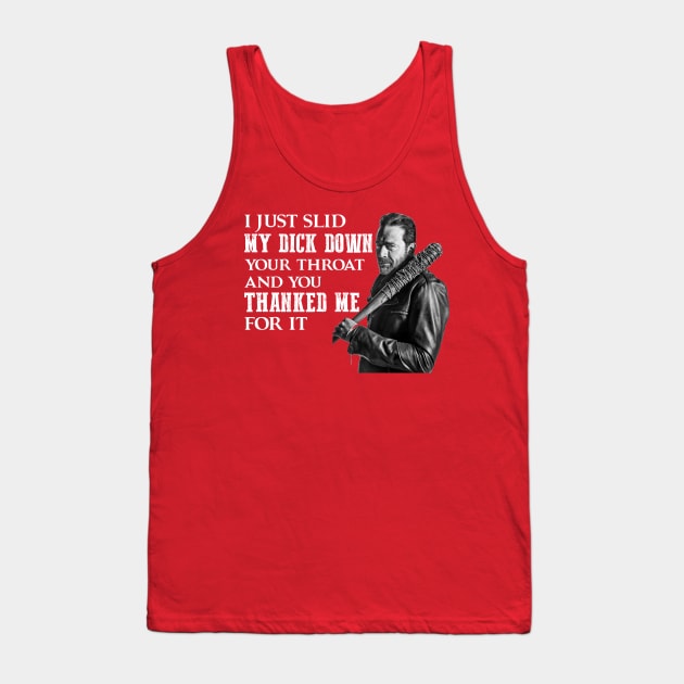 You Thanked Me For It Tank Top by FazaGalery